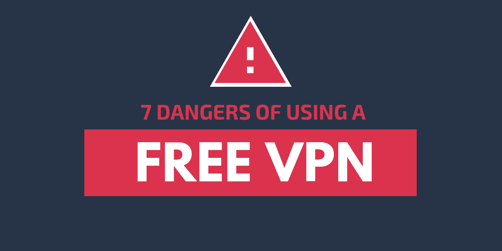 Free VPNs Risk